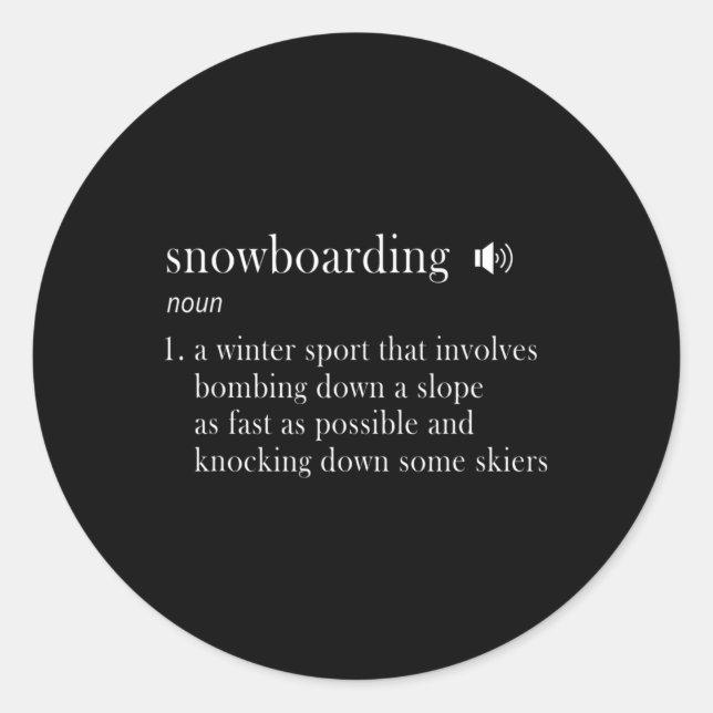 Snowboarding Definition Funny Gift  Classic Round Sticker (Front)