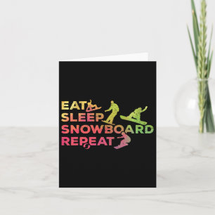 Snowboarding Eat Sleep Snowboard Repeat I Snowboar Card