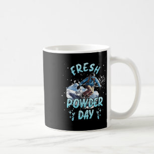 Snowboarding Fresh Powder Day Funny Snowboard Chil Coffee Mug