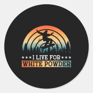 Snowboarding I Live For White Powder Snowboard Classic Round Sticker