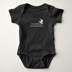 Snowboarding - I'd Rather Be Snowboarding Baby Bodysuit