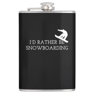 Snowboarding - I'd Rather Be Snowboarding Hip Flask