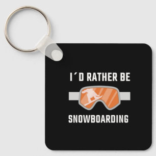Snowboarding - I'd Rather Be Snowboarding Key Ring