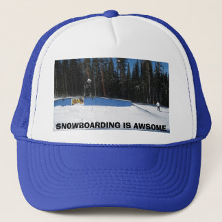 SNOWBOARDING IS AWESOME TRUCKER HAT