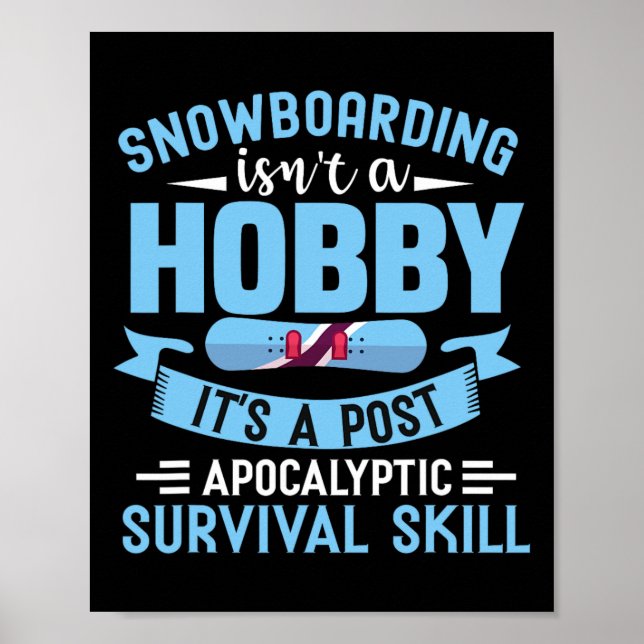 Snowboarding Isn't A Hob  Poster (Front)