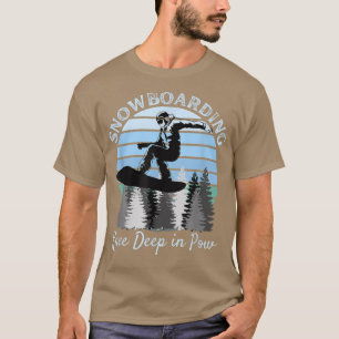Snowboarding Knee Deep in Pow Cool Vintage Blue Su T-Shirt