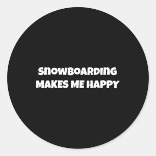 Snowboarding Make Me Happy Design For Men Women Ac Classic Round Sticker