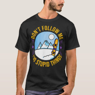 Snowboarding Mountain Funny Freestyle _2 T-Shirt