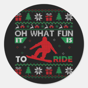 Snowboarding Oh What Fun It Is To Ride Christmas U Classic Round Sticker