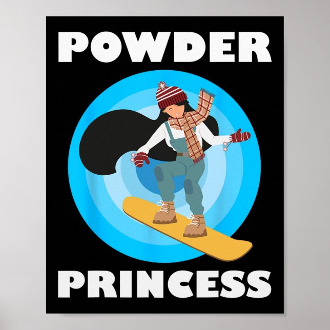Snowboarding Powder Princess Funny Snowboard Girls Poster (Front)