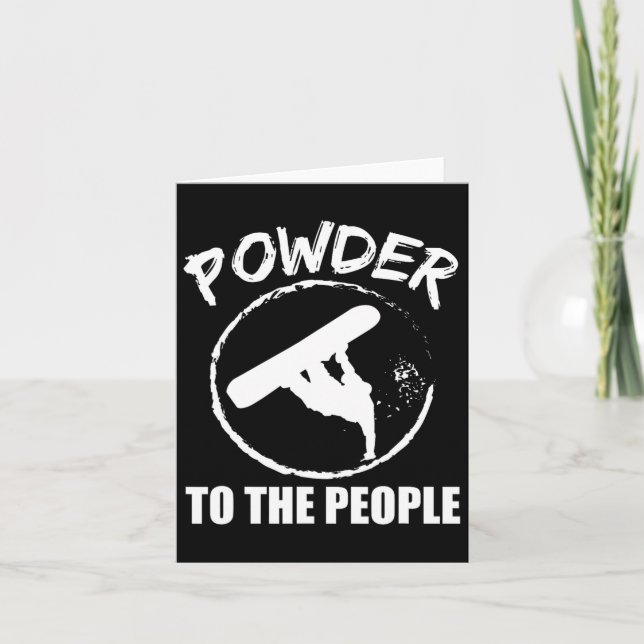Snowboarding Powder To The People Snowboard Gift  Card (Front)