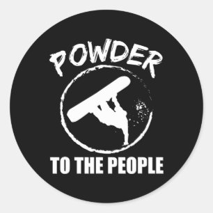 Snowboarding Powder To The People Snowboard Gift Classic Round Sticker