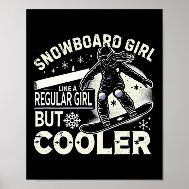 Snowboarding Shirt Girls Snowboarder Snowboard Lov Poster (Front)