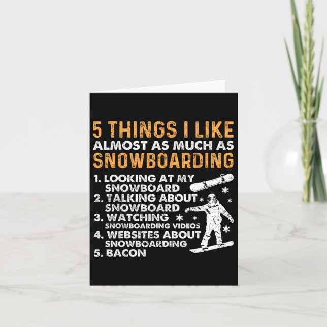 Snowboarding Snowboard Bacon 5 Things I Like Almos Card (Front)
