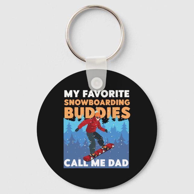 Snowboarding Snowboard Dad Father My Favourite Sno Key Ring (Front)