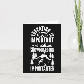 Snowboarding Snowboard Education Is Important But  Card