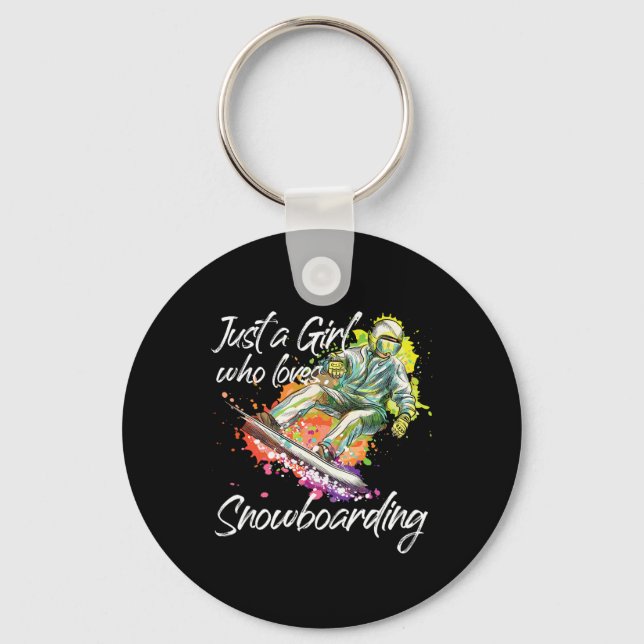Snowboarding Snowboard Girl Just A Girl Who Loves  Key Ring (Front)