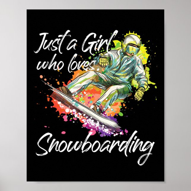Snowboarding Snowboard Girl Just A Girl Who Loves  Poster (Front)