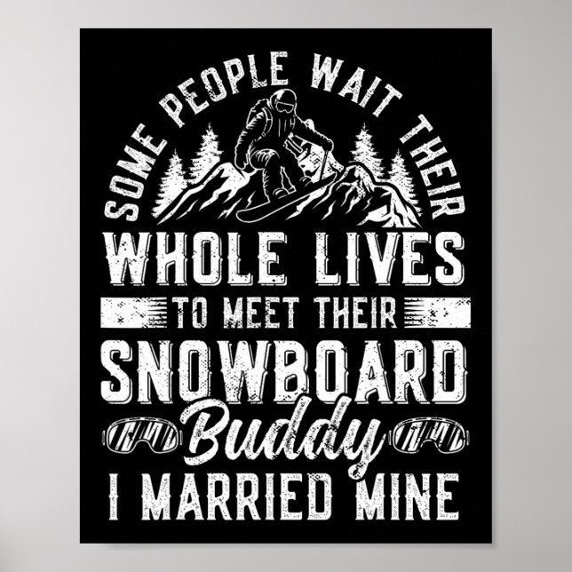 Snowboarding Snowboard Marriage Wife Husband Weddi Poster (Front)