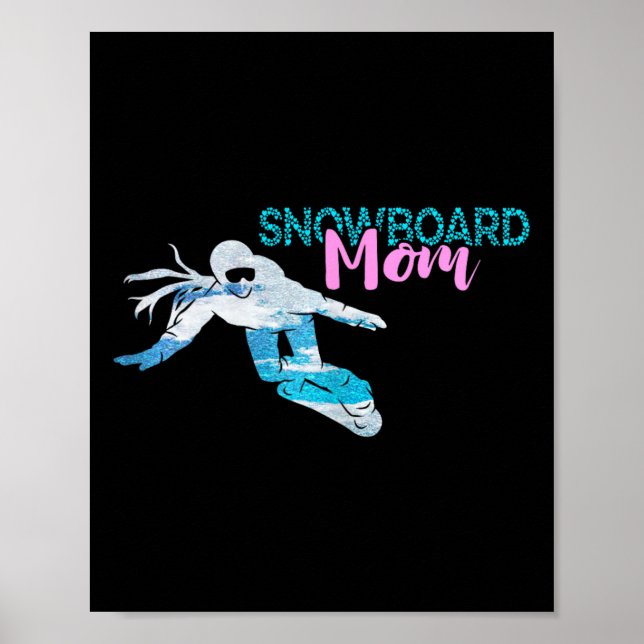 Snowboarding Snowboard Mum Crown Snowboarder Winte Poster (Front)