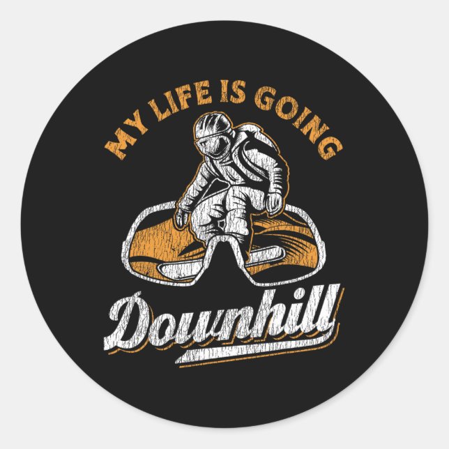 Snowboarding Snowboard My Life Is Going Downhill  Classic Round Sticker (Front)