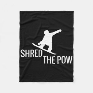 Snowboarding Snowboard T Shirt Shred The Pow Fleece Blanket