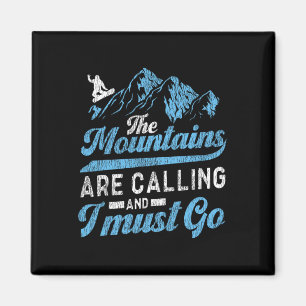 Snowboarding Snowboard The Mountains Are Calling A Magnet