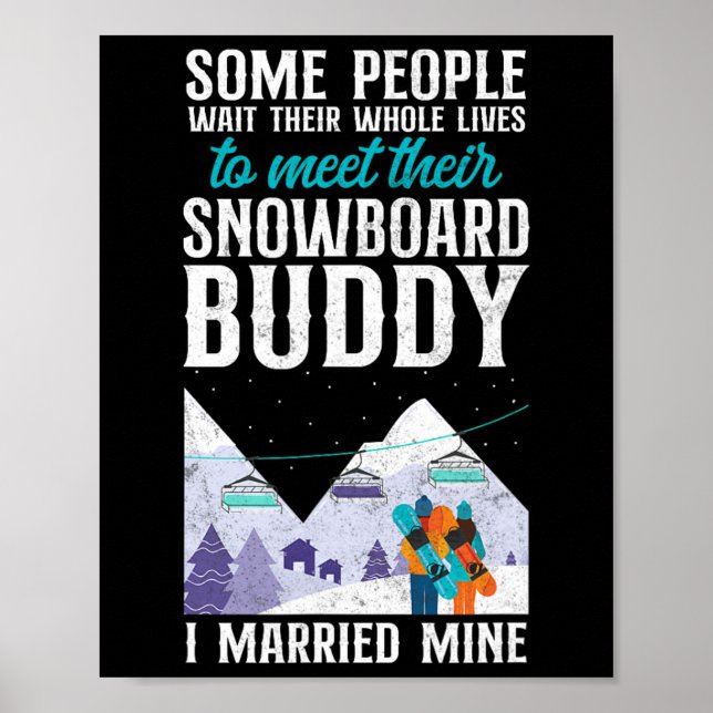 Snowboarding Snowboard Vintage Marriage Wife Buddy Poster (Front)