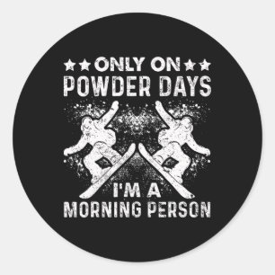 Snowboarding Snowboard Vintage Only On Powder Days Classic Round Sticker