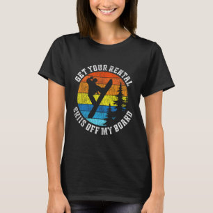 Snowboarding Snowboard Vintage Retro Get Your Rent T-Shirt