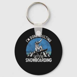 Snowboarding Snowboard Vintage Retro I'm Done Adul Key Ring