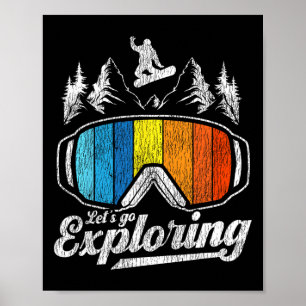 Snowboarding Snowboard Vintage Retro Let's Go Expl Poster