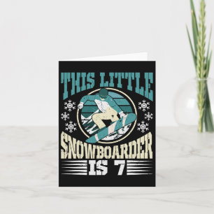 Snowboarding This Little Snowboarder Is 7 Birthday Card