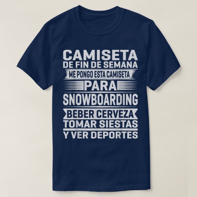 Snowboarding Weekend  T-Shirt (Design Front)
