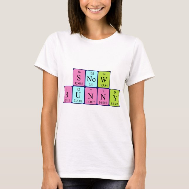 Snowbunny periodic table name shirt (Front)