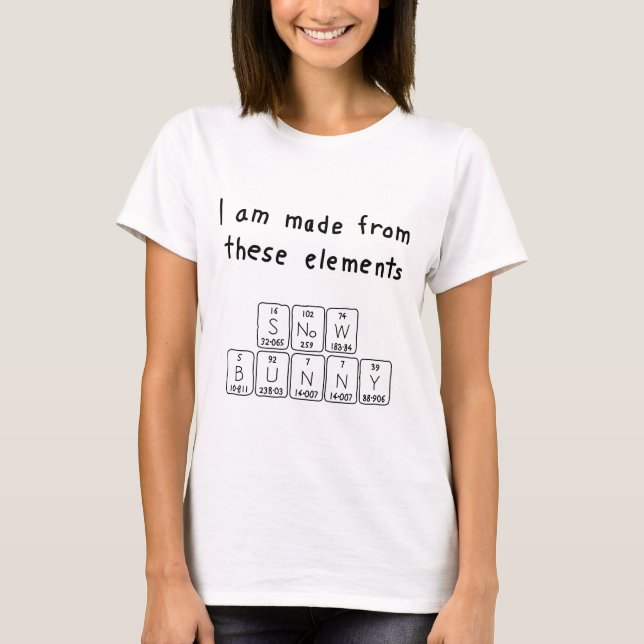 Snowbunny periodic table name shirt (Front)