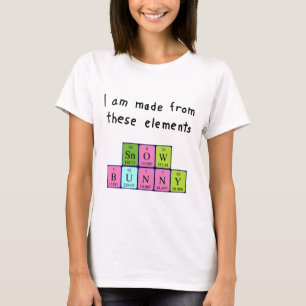 Snowbunny periodic table name shirt