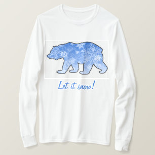Snowcatcher Let It Snow Bear T-Shirt