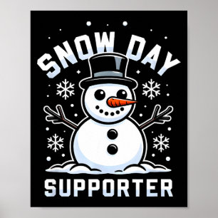 Snowday Suprter Fun Winter Days For Kids And Adult Poster