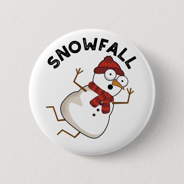 Snowfall Funny Snow Pun  6 Cm Round Badge (Front)