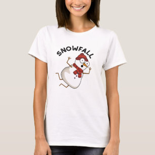 Snowfall Funny Snow Pun  T-Shirt