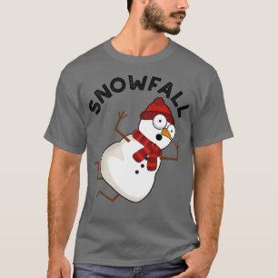 Snowfall Funny Snow Puns 1 T-Shirt