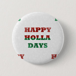 snowflake happy holla days 6 cm round badge