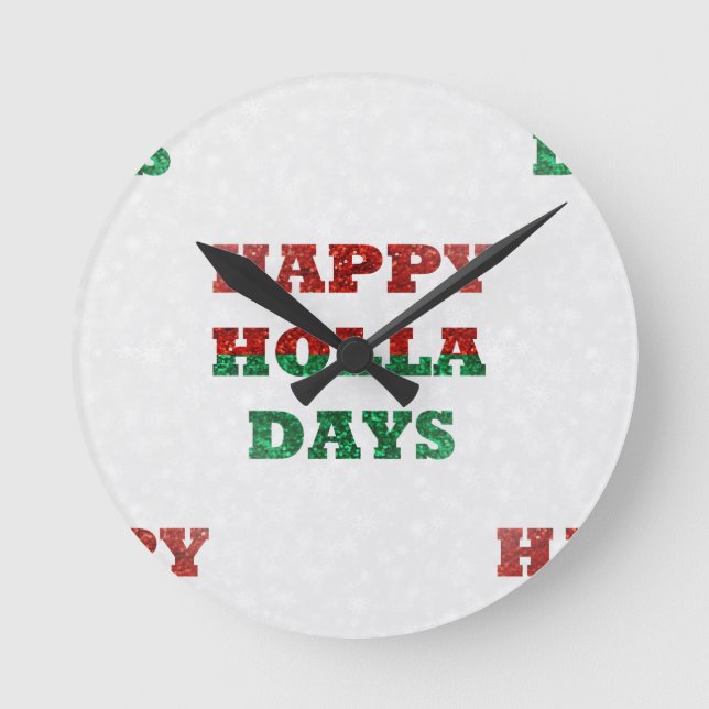 snowflake happy holla days round clock (Front)
