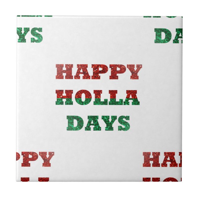 snowflake happy holla days tile (Front)