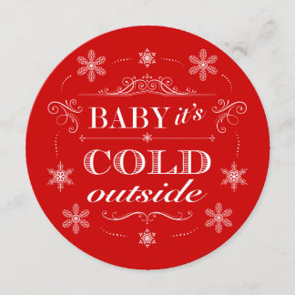 Snowflake Holiday Party Baby It's Cold Outside Invitation