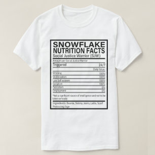 Snowflake Nutrition Facts Funny Anti-Socialist USA T-Shirt