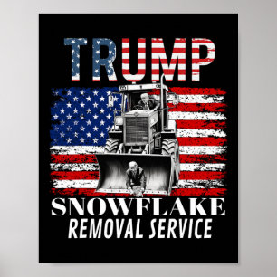 Snowflake Removal Service Funny Donald Trump 2024  Poster