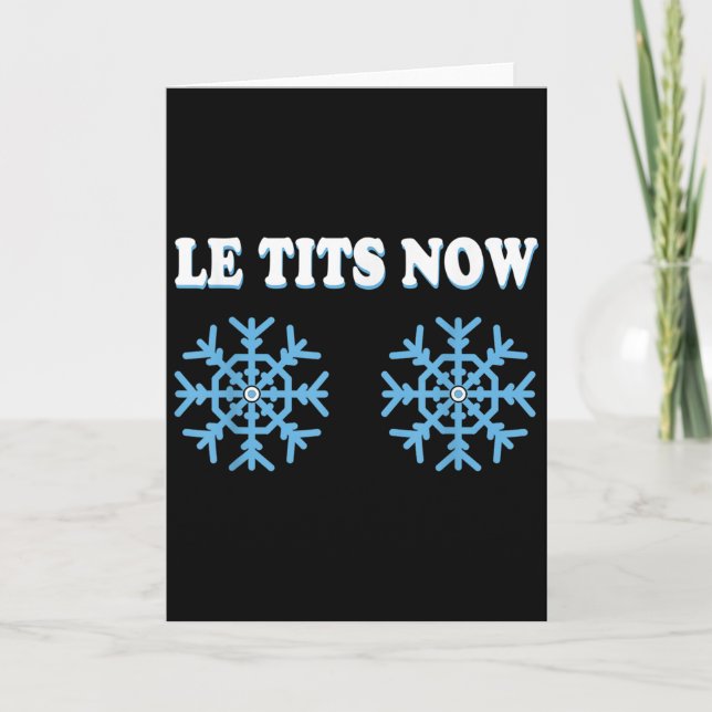 Snowflake S Adult Joke Let It Snow Funny Christmas Card (Front)
