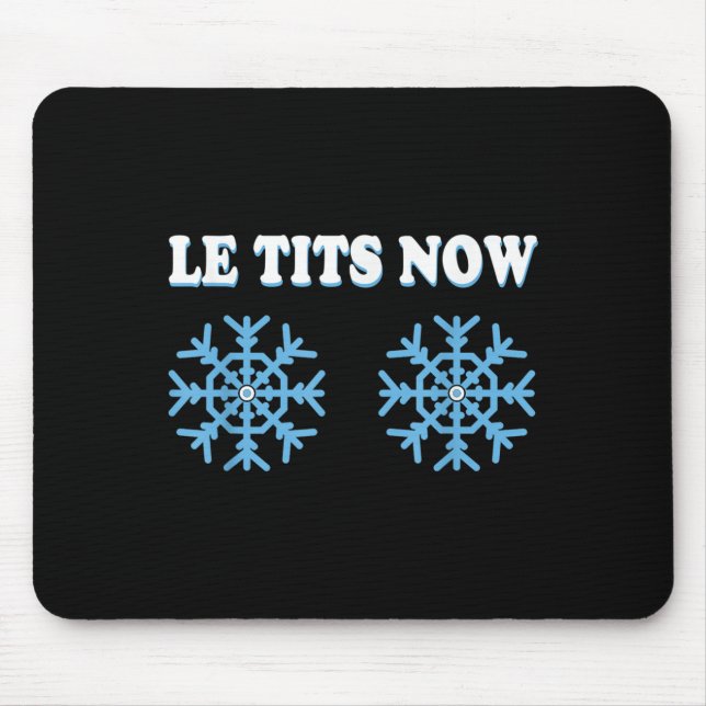 Snowflake S Adult Joke Let It Snow Funny Christmas Mouse Mat (Front)